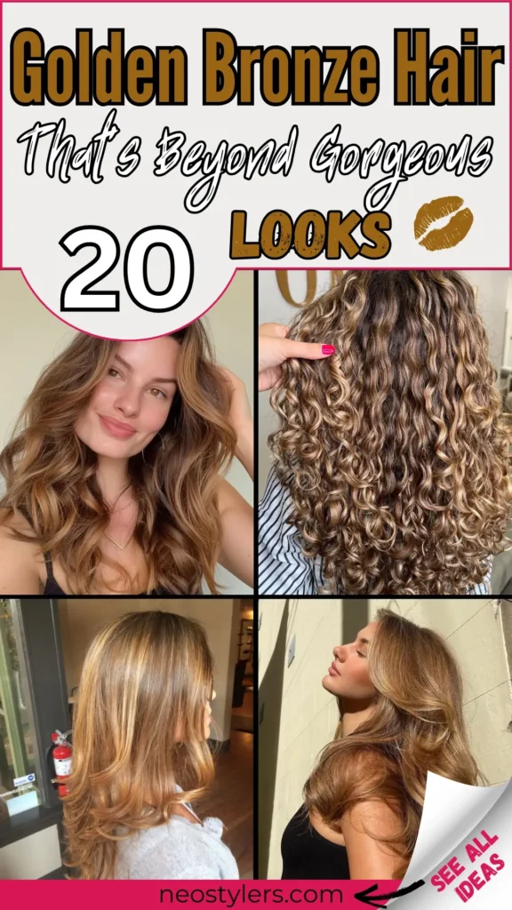 Inspiring collage featuring four stunning golden bronze hairstyles for women, including voluminous waves, defined curls, layered cuts, and sun-kissed highlights. Bold text overlay says "20 Golden Bronze Hair Looks That's Beyond Gorgeous," paired with a golden kiss emoji. Includes a clear call-to-action labeled "See All Ideas," directing viewers to neostylers.com. Ideal inspiration for women wanting warm, glowing, and sophisticated golden-bronze hair colors perfect for all occasions.