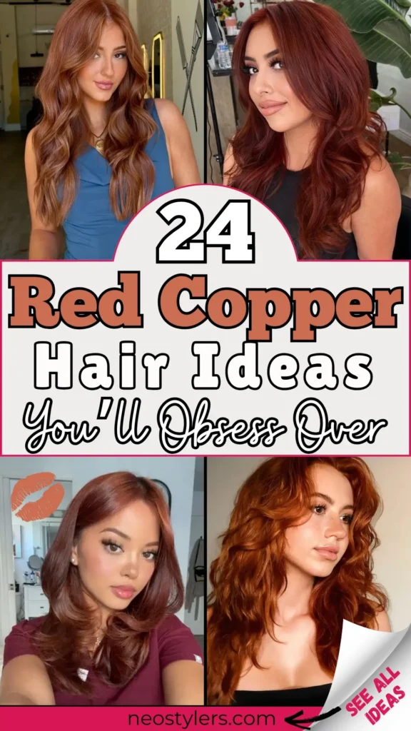 24 Red Copper Hair Ideas You'll Obsess Over" Pinterest pin featuring vibrant hairstyles in rich copper tones. Styles include loose waves, layered cuts, and voluminous curls, perfect for adding warmth and dimension. Bold text overlay in black and copper fonts with playful script: "You'll Obsess Over." Feminine theme with pink accents, lipstick graphic, and branding at the bottom: "neostylers.com." Corner peel reveals "See All Ideas," inviting users to explore more trendy hair inspiration.