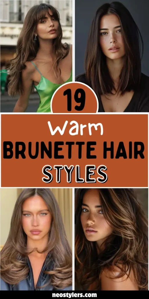 Image showcases 19 warm brunette hair styles across four women with voluminous waves, sleek layers, and natural shine. The text “19 Warm Brunette Hair Styles” is set against a rich brown theme. Hair shades include golden brown, chestnut, and honey tones—styled in long blowouts, bobs, and layered mid-lengths. Perfect for natural warmth and versatile beauty.